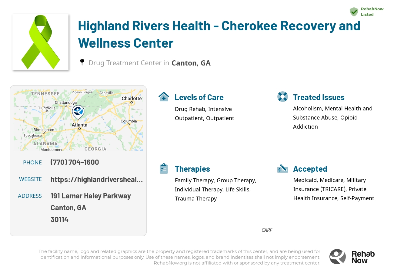 Helpful reference information for Highland Rivers Health - Cherokee Recovery and Wellness Center, a drug treatment center in Georgia located at: 191 191 Lamar Haley Parkway, Canton, GA 30114, including phone numbers, official website, and more. Listed briefly is an overview of Levels of Care, Therapies Offered, Issues Treated, and accepted forms of Payment Methods.