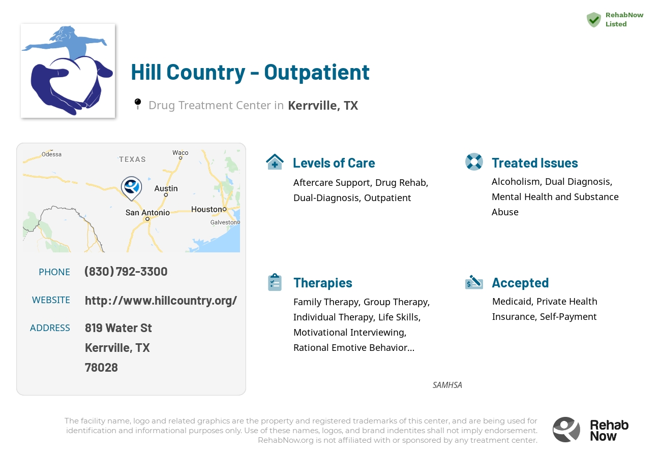 Helpful reference information for Hill Country - Outpatient, a drug treatment center in Texas located at: 819 Water St, Kerrville, TX 78028, including phone numbers, official website, and more. Listed briefly is an overview of Levels of Care, Therapies Offered, Issues Treated, and accepted forms of Payment Methods.
