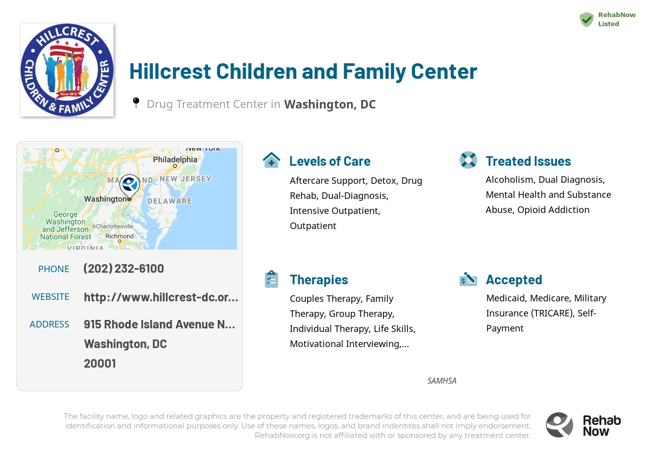 Helpful reference information for Hillcrest Children and Family Center, a drug treatment center in District of Columbia located at: 915 Rhode Island Avenue NorthWest, Washington, DC, 20001, including phone numbers, official website, and more. Listed briefly is an overview of Levels of Care, Therapies Offered, Issues Treated, and accepted forms of Payment Methods.