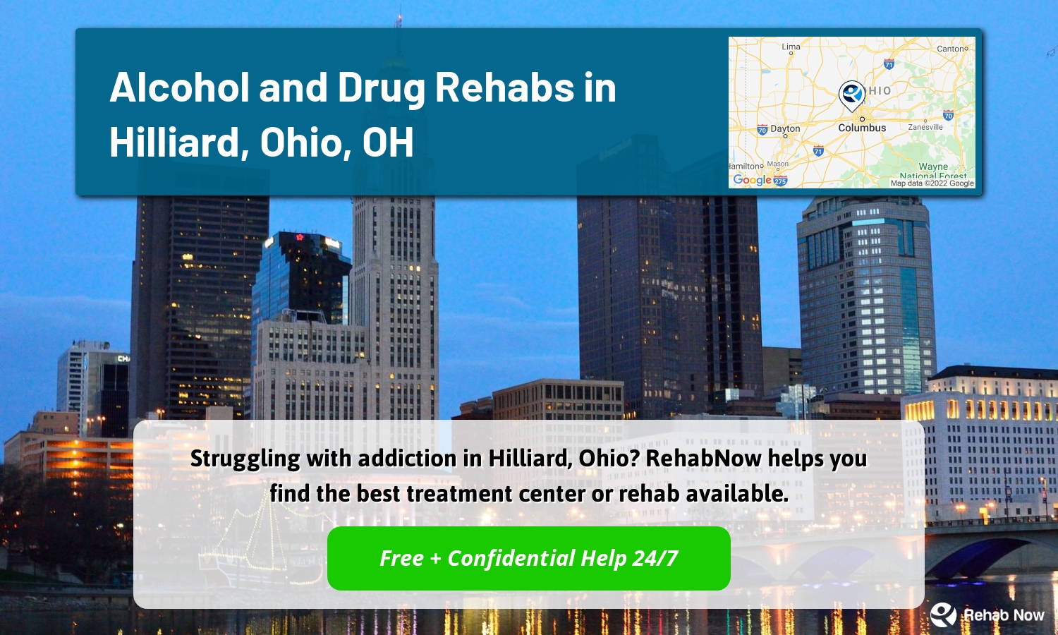 Struggling with addiction in Hilliard, Ohio? RehabNow helps you find the best treatment center or rehab available.