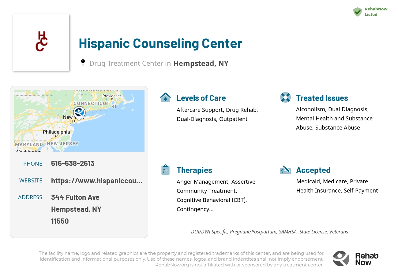 Helpful reference information for Hispanic Counseling Center, a drug treatment center in New York located at: 344 Fulton Ave, Hempstead, NY 11550, including phone numbers, official website, and more. Listed briefly is an overview of Levels of Care, Therapies Offered, Issues Treated, and accepted forms of Payment Methods.
