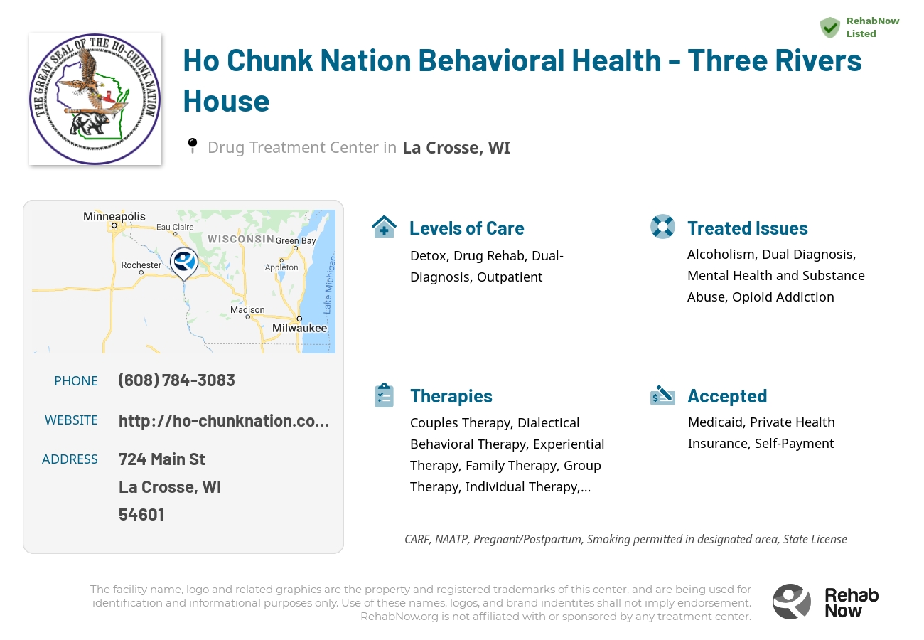 Helpful reference information for Ho Chunk Nation Behavioral Health - Three Rivers House, a drug treatment center in Wisconsin located at: 724 Main St, La Crosse, WI 54601, including phone numbers, official website, and more. Listed briefly is an overview of Levels of Care, Therapies Offered, Issues Treated, and accepted forms of Payment Methods.