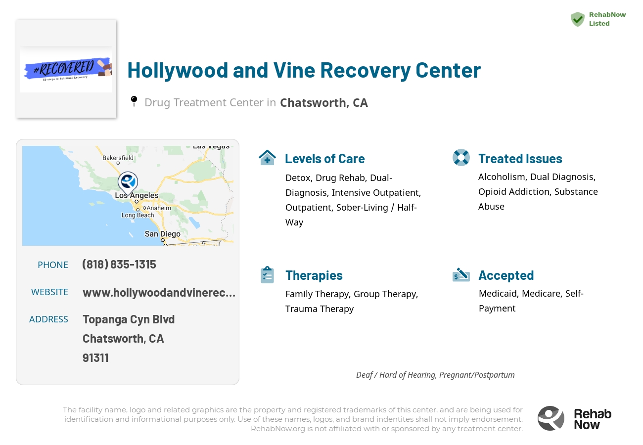 Helpful reference information for Hollywood and Vine Recovery Center, a drug treatment center in California located at: Topanga Cyn Blvd, Chatsworth, CA, 91311, including phone numbers, official website, and more. Listed briefly is an overview of Levels of Care, Therapies Offered, Issues Treated, and accepted forms of Payment Methods.