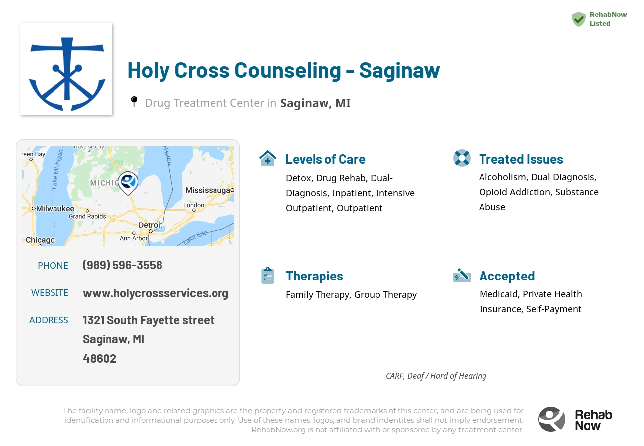 Helpful reference information for Holy Cross Counseling - Saginaw, a drug treatment center in Michigan located at: 1321 1321 South Fayette street, Saginaw, MI 48602, including phone numbers, official website, and more. Listed briefly is an overview of Levels of Care, Therapies Offered, Issues Treated, and accepted forms of Payment Methods.