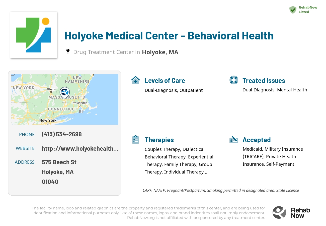 Helpful reference information for Holyoke Medical Center - Behavioral Health, a drug treatment center in Massachusetts located at: 575 Beech St, Holyoke, MA 01040, including phone numbers, official website, and more. Listed briefly is an overview of Levels of Care, Therapies Offered, Issues Treated, and accepted forms of Payment Methods.