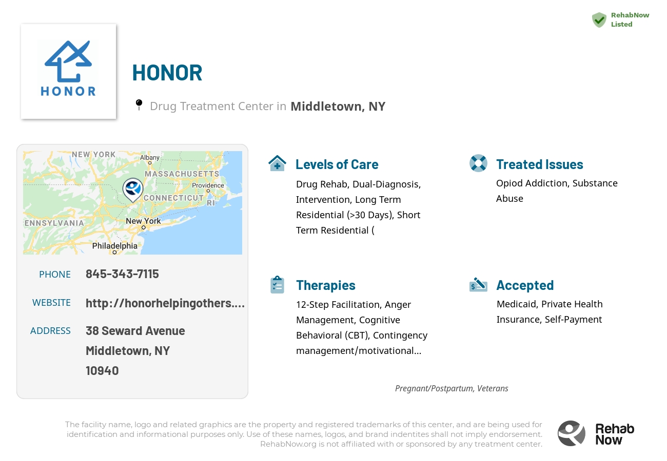 Helpful reference information for HONOR, a drug treatment center in New York located at: 38 Seward Avenue, Middletown, NY 10940, including phone numbers, official website, and more. Listed briefly is an overview of Levels of Care, Therapies Offered, Issues Treated, and accepted forms of Payment Methods.