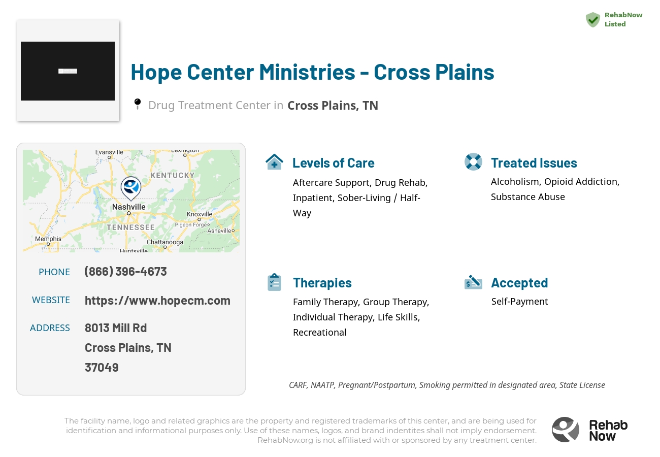 Helpful reference information for Hope Center Ministries - Cross Plains, a drug treatment center in Tennessee located at: 8013 Mill Rd, Cross Plains, TN 37049, including phone numbers, official website, and more. Listed briefly is an overview of Levels of Care, Therapies Offered, Issues Treated, and accepted forms of Payment Methods.