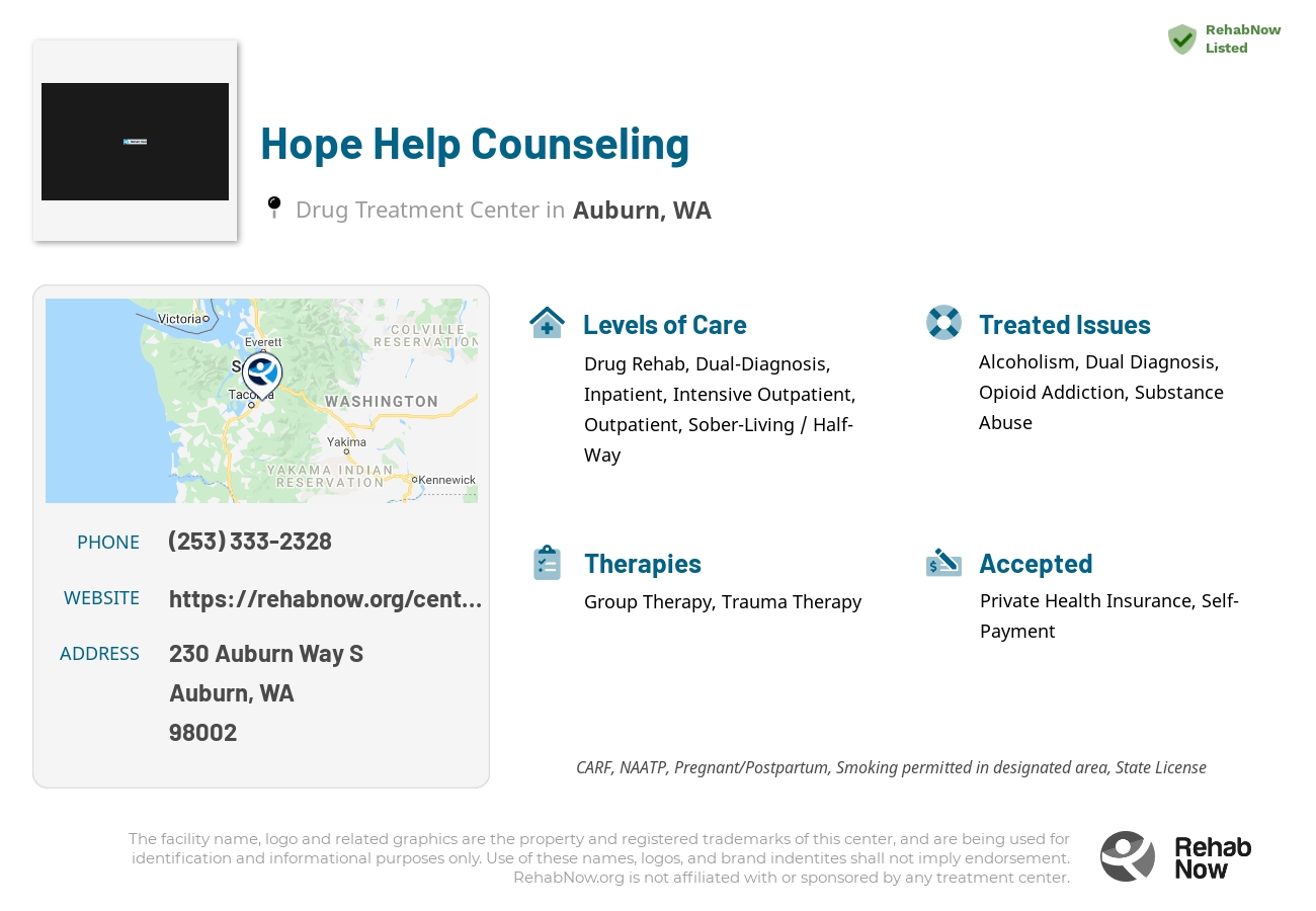 Helpful reference information for Hope Help Counseling, a drug treatment center in Washington located at: 230 Auburn Way S, Auburn, WA 98002, including phone numbers, official website, and more. Listed briefly is an overview of Levels of Care, Therapies Offered, Issues Treated, and accepted forms of Payment Methods.