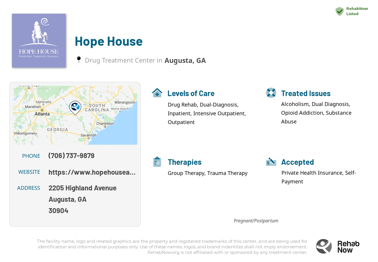 Helpful reference information for Hope House, a drug treatment center in Georgia located at: 2205 2205 Highland Avenue, Augusta, GA 30904, including phone numbers, official website, and more. Listed briefly is an overview of Levels of Care, Therapies Offered, Issues Treated, and accepted forms of Payment Methods.