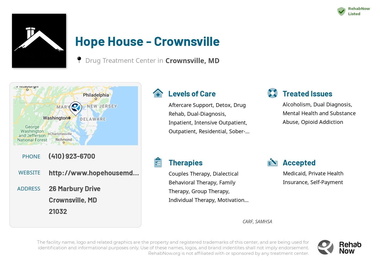 Helpful reference information for Hope House - Crownsville, a drug treatment center in Maryland located at: 26 Marbury Drive, Crownsville, MD, 21032, including phone numbers, official website, and more. Listed briefly is an overview of Levels of Care, Therapies Offered, Issues Treated, and accepted forms of Payment Methods.