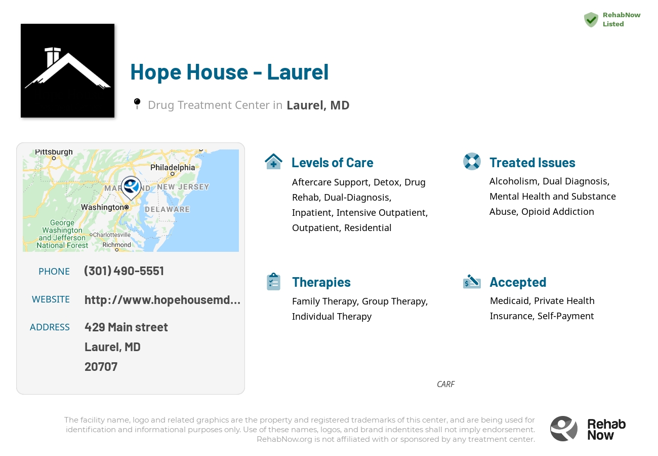 Helpful reference information for Hope House - Laurel, a drug treatment center in Maryland located at: 429 Main street, Laurel, MD, 20707, including phone numbers, official website, and more. Listed briefly is an overview of Levels of Care, Therapies Offered, Issues Treated, and accepted forms of Payment Methods.