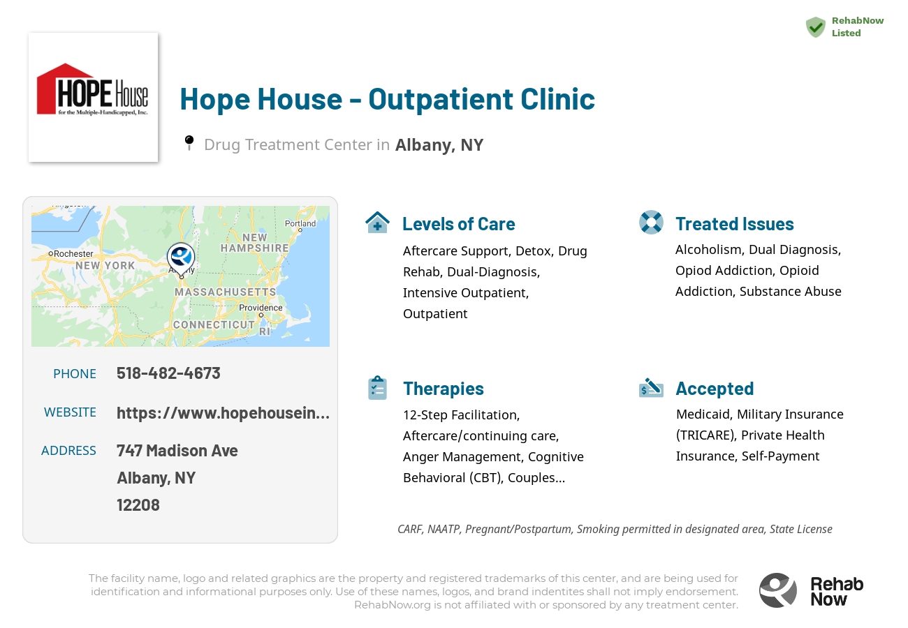 Helpful reference information for Hope House - Outpatient Clinic, a drug treatment center in New York located at: 747 Madison Ave, Albany, NY 12208, including phone numbers, official website, and more. Listed briefly is an overview of Levels of Care, Therapies Offered, Issues Treated, and accepted forms of Payment Methods.
