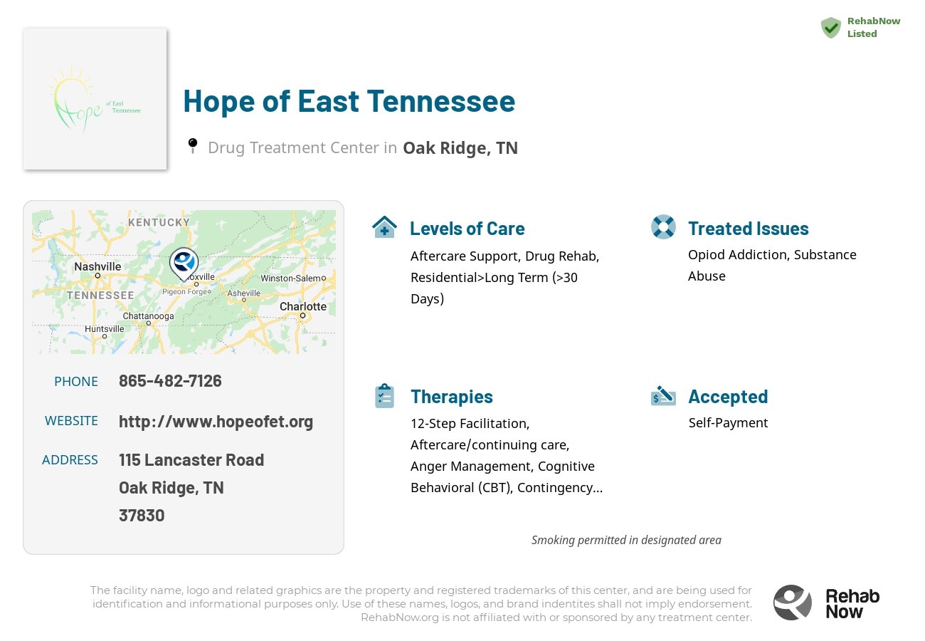 Helpful reference information for Hope of East Tennessee, a drug treatment center in Tennessee located at: 115 Lancaster Road, Oak Ridge, TN 37830, including phone numbers, official website, and more. Listed briefly is an overview of Levels of Care, Therapies Offered, Issues Treated, and accepted forms of Payment Methods.