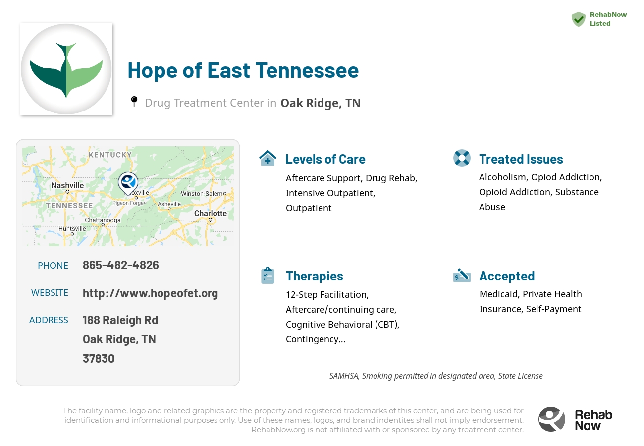 Helpful reference information for Hope of East Tennessee, a drug treatment center in Tennessee located at: 188 Raleigh Rd, Oak Ridge, TN 37830, including phone numbers, official website, and more. Listed briefly is an overview of Levels of Care, Therapies Offered, Issues Treated, and accepted forms of Payment Methods.