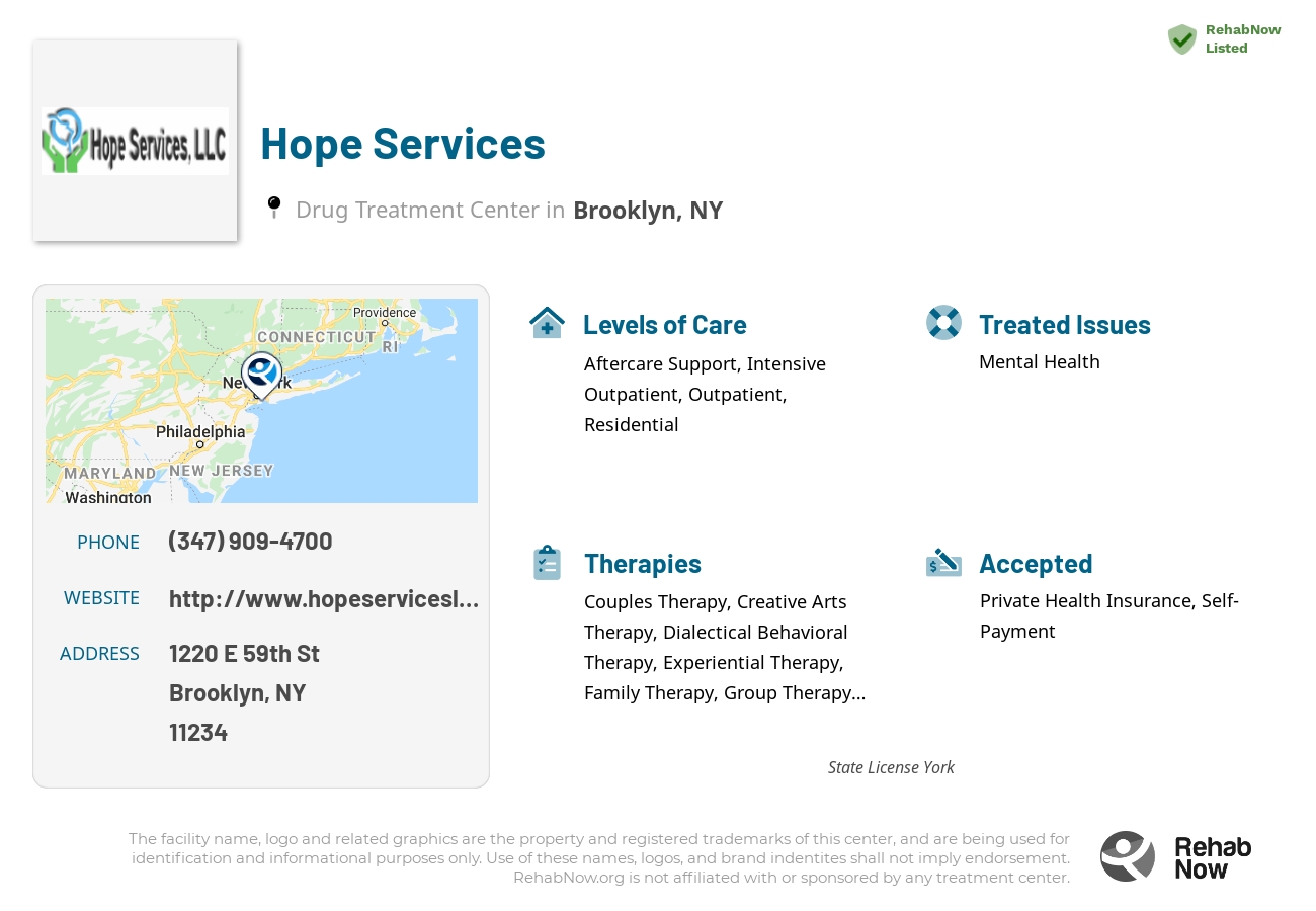 Helpful reference information for Hope Services, a drug treatment center in New York located at: 1220 E 59th St, Brooklyn, NY 11234, including phone numbers, official website, and more. Listed briefly is an overview of Levels of Care, Therapies Offered, Issues Treated, and accepted forms of Payment Methods.