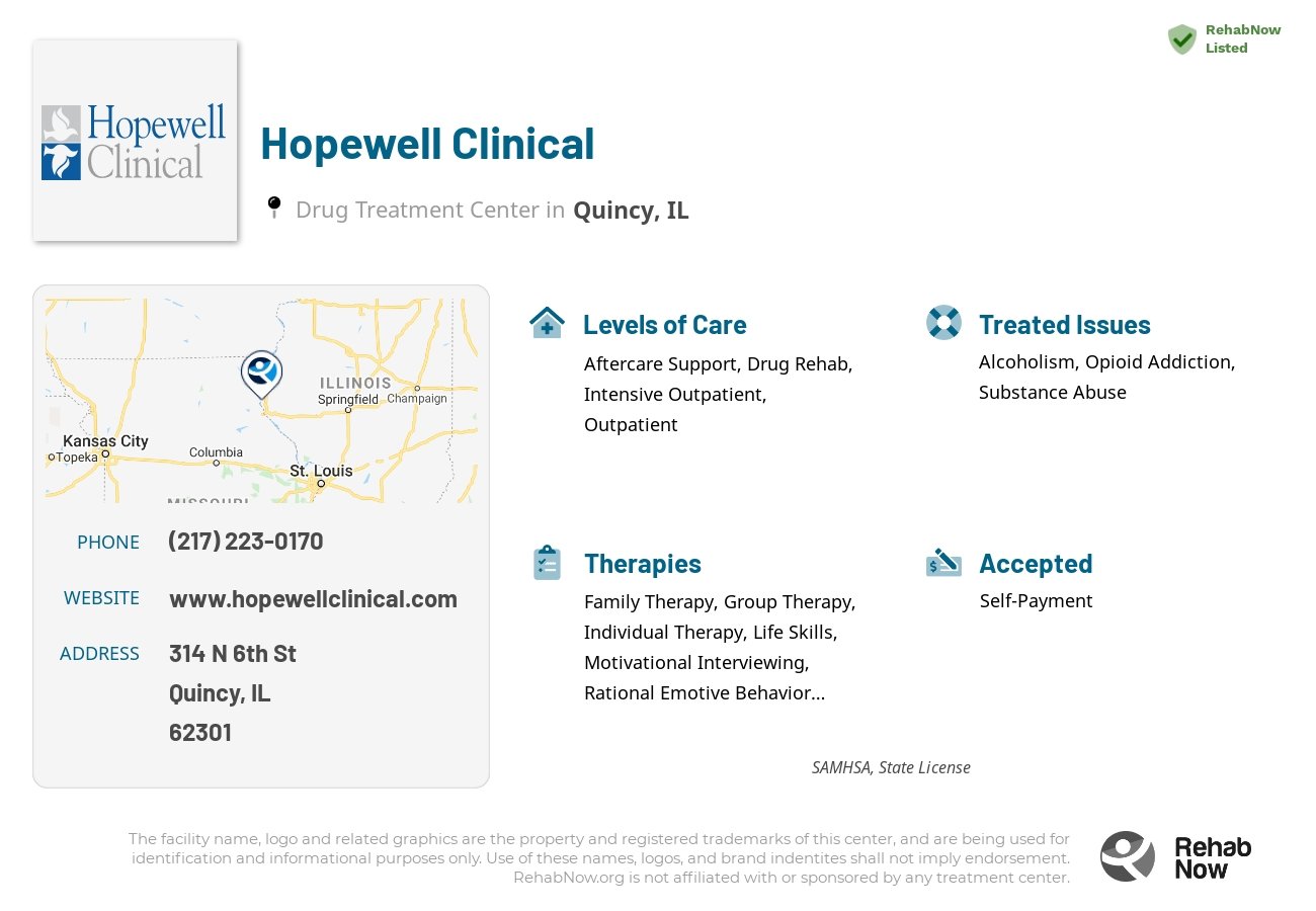 Helpful reference information for Hopewell Clinical, a drug treatment center in Illinois located at: 314 N 6th St, Quincy, IL 62301, including phone numbers, official website, and more. Listed briefly is an overview of Levels of Care, Therapies Offered, Issues Treated, and accepted forms of Payment Methods.