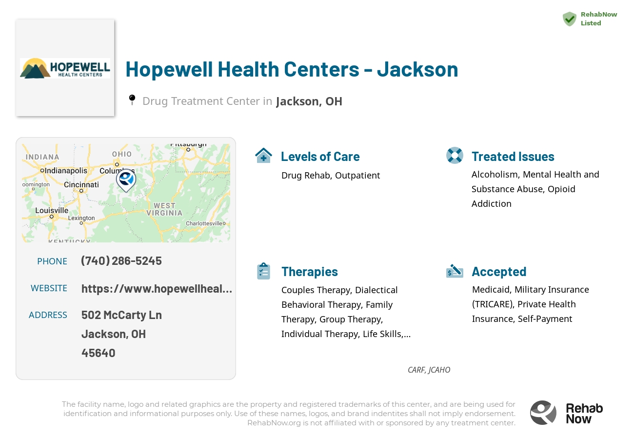 Helpful reference information for Hopewell Health Centers - Jackson, a drug treatment center in Ohio located at: 502 McCarty Ln, Jackson, OH 45640, including phone numbers, official website, and more. Listed briefly is an overview of Levels of Care, Therapies Offered, Issues Treated, and accepted forms of Payment Methods.