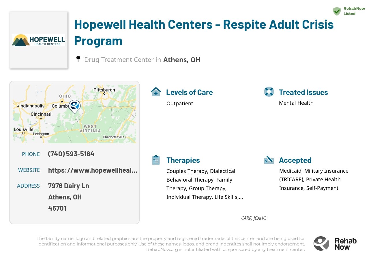 Helpful reference information for Hopewell Health Centers - Respite Adult Crisis Program, a drug treatment center in Ohio located at: 7976 Dairy Ln, Athens, OH 45701, including phone numbers, official website, and more. Listed briefly is an overview of Levels of Care, Therapies Offered, Issues Treated, and accepted forms of Payment Methods.