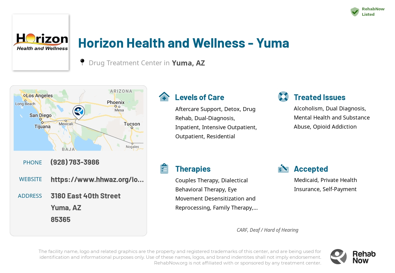Helpful reference information for Horizon Health and Wellness - Yuma, a drug treatment center in Arizona located at: 3180 East 40th Street, Yuma, AZ, 85365, including phone numbers, official website, and more. Listed briefly is an overview of Levels of Care, Therapies Offered, Issues Treated, and accepted forms of Payment Methods.
