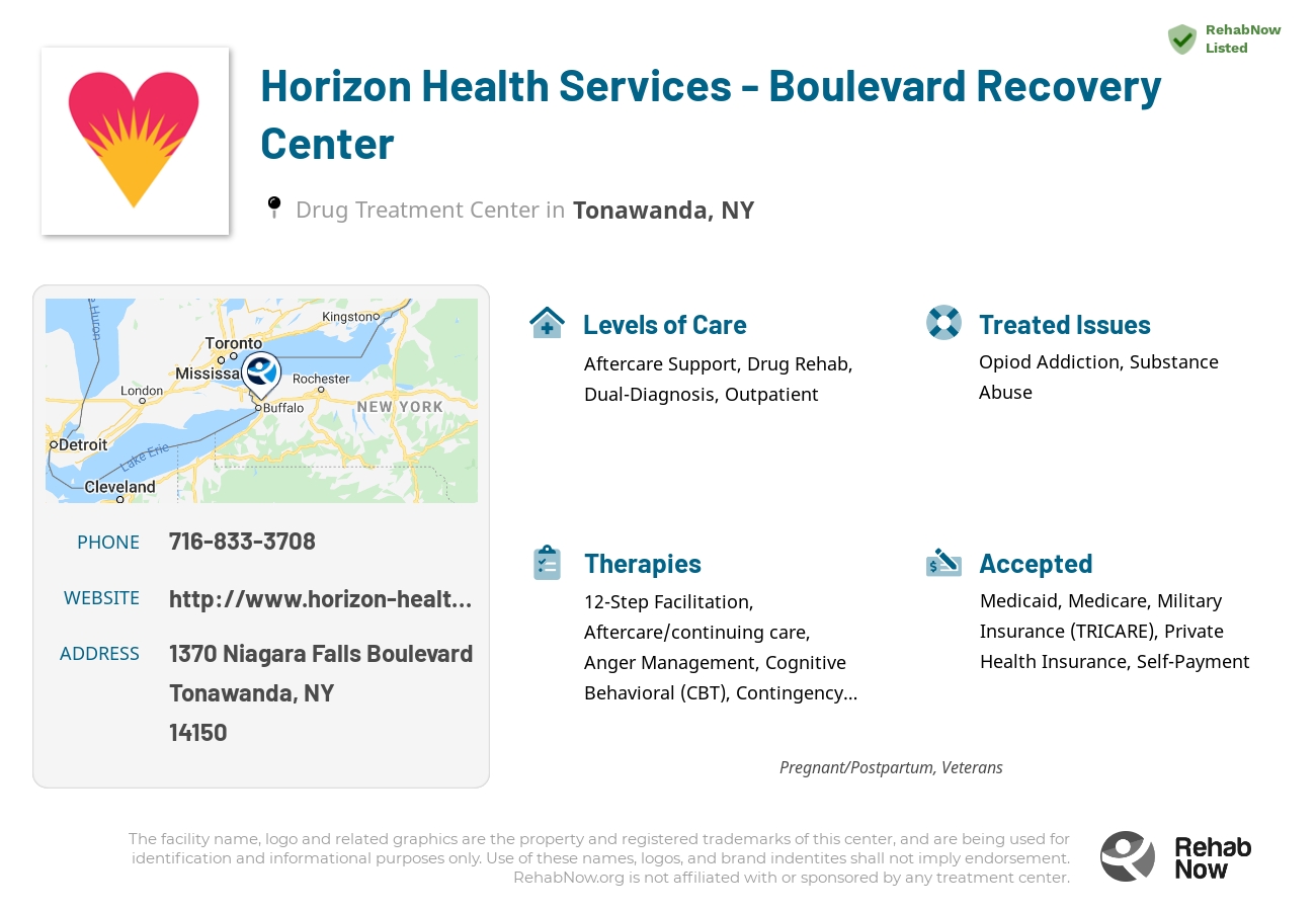 Helpful reference information for Horizon Health Services - Boulevard Recovery Center, a drug treatment center in New York located at: 1370 Niagara Falls Boulevard, Tonawanda, NY 14150, including phone numbers, official website, and more. Listed briefly is an overview of Levels of Care, Therapies Offered, Issues Treated, and accepted forms of Payment Methods.