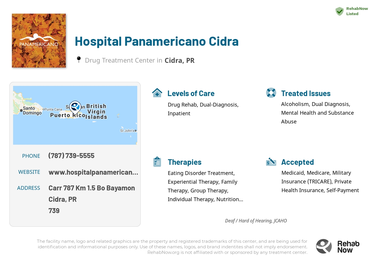 Helpful reference information for Hospital Panamericano Cidra, a drug treatment center in Puerto Rico located at: Carr 787 Km 1.5 Bo Bayamon, Cidra, PR, 00739, including phone numbers, official website, and more. Listed briefly is an overview of Levels of Care, Therapies Offered, Issues Treated, and accepted forms of Payment Methods.
