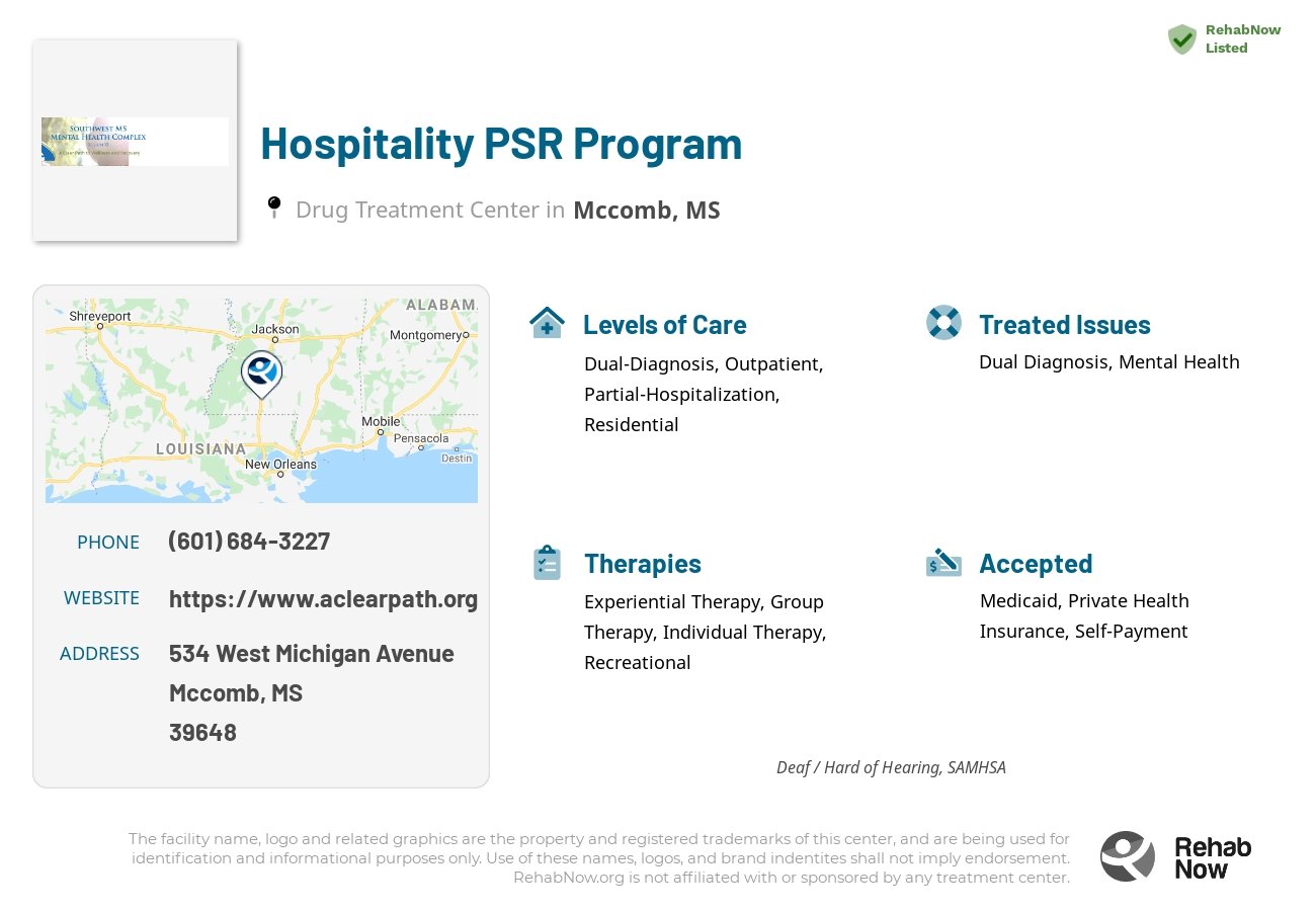 Helpful reference information for Hospitality PSR Program, a drug treatment center in Mississippi located at: 534 534 West Michigan Avenue, Mccomb, MS 39648, including phone numbers, official website, and more. Listed briefly is an overview of Levels of Care, Therapies Offered, Issues Treated, and accepted forms of Payment Methods.