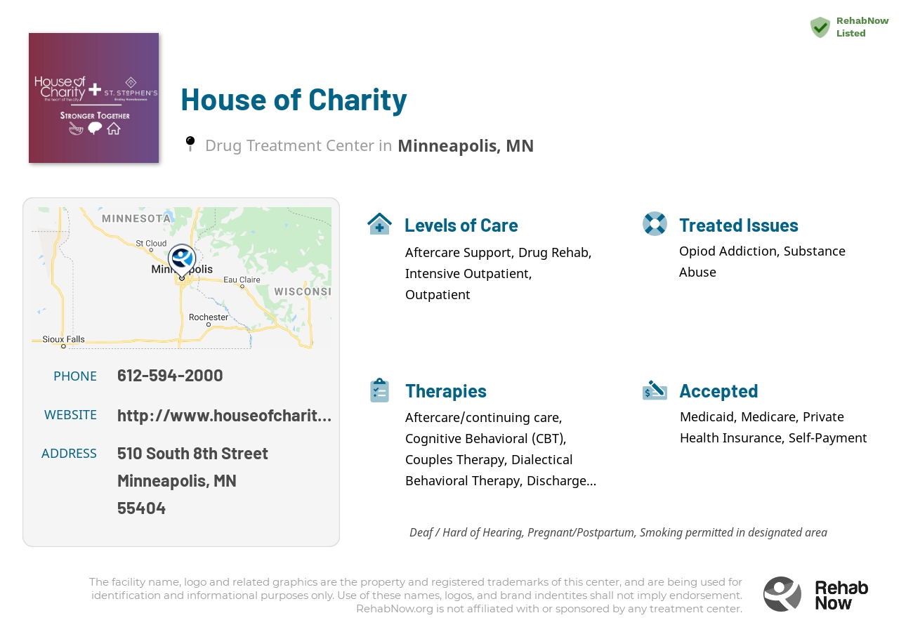 Helpful reference information for House of Charity, a drug treatment center in Minnesota located at: 510 South 8th Street, Minneapolis, MN 55404, including phone numbers, official website, and more. Listed briefly is an overview of Levels of Care, Therapies Offered, Issues Treated, and accepted forms of Payment Methods.