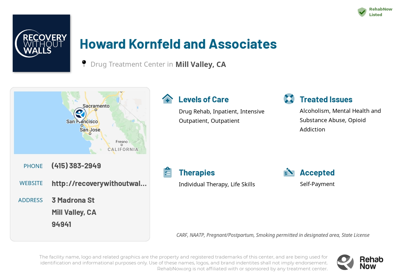 Helpful reference information for Howard Kornfeld and Associates, a drug treatment center in California located at: 3 Madrona St, Mill Valley, CA 94941, including phone numbers, official website, and more. Listed briefly is an overview of Levels of Care, Therapies Offered, Issues Treated, and accepted forms of Payment Methods.
