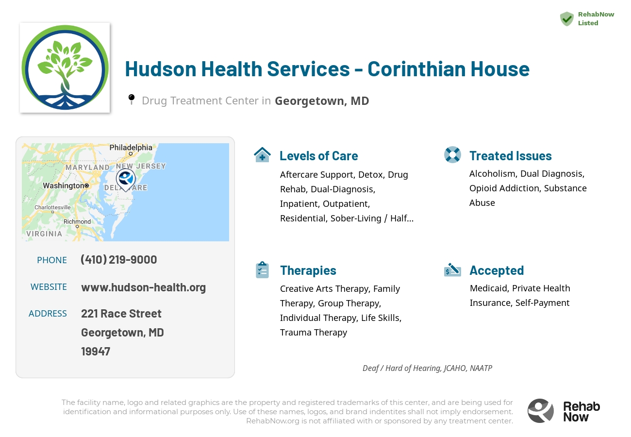 Helpful reference information for Hudson Health Services - Corinthian House, a drug treatment center in Maryland located at: 221 Race Street, Georgetown, MD, 19947, including phone numbers, official website, and more. Listed briefly is an overview of Levels of Care, Therapies Offered, Issues Treated, and accepted forms of Payment Methods.
