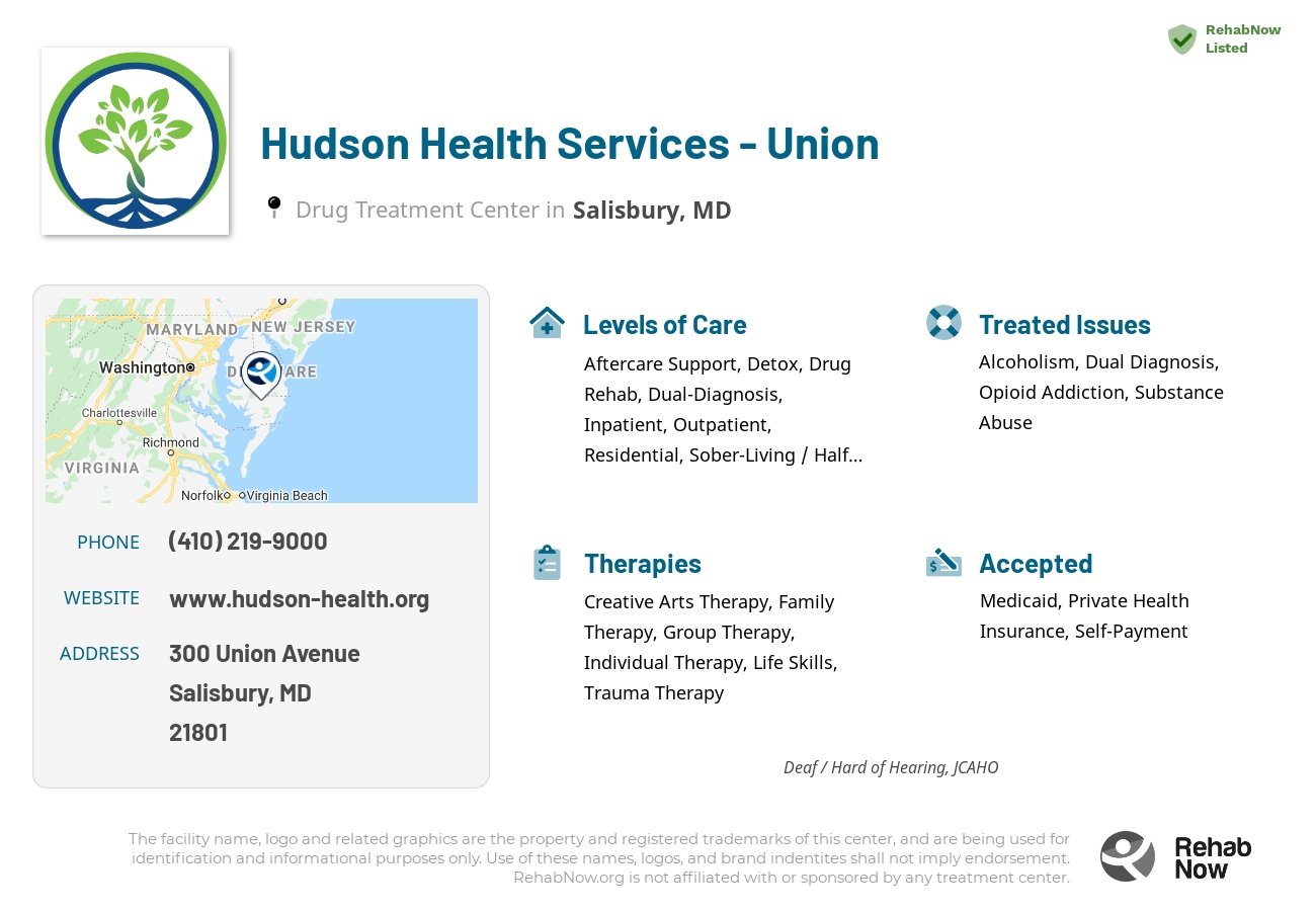 Helpful reference information for Hudson Health Services - Union, a drug treatment center in Maryland located at: 300 Union Avenue, Salisbury, MD, 21801, including phone numbers, official website, and more. Listed briefly is an overview of Levels of Care, Therapies Offered, Issues Treated, and accepted forms of Payment Methods.