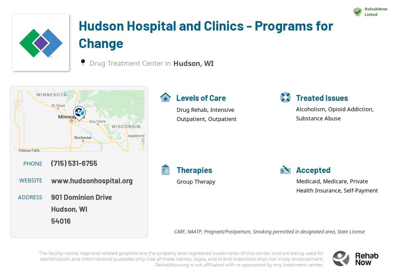 Helpful reference information for Hudson Hospital and Clinics - Programs for Change, a drug treatment center in Wisconsin located at: 901 Dominion Drive, Hudson, WI, 54016, including phone numbers, official website, and more. Listed briefly is an overview of Levels of Care, Therapies Offered, Issues Treated, and accepted forms of Payment Methods.