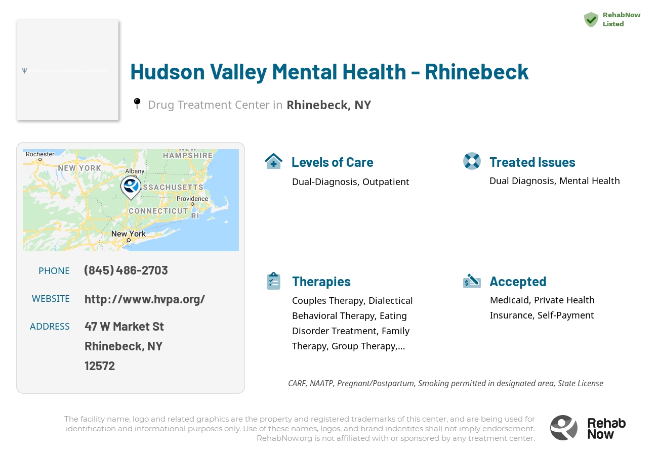 Helpful reference information for Hudson Valley Mental Health - Rhinebeck, a drug treatment center in New York located at: 47 W Market St, Rhinebeck, NY 12572, including phone numbers, official website, and more. Listed briefly is an overview of Levels of Care, Therapies Offered, Issues Treated, and accepted forms of Payment Methods.