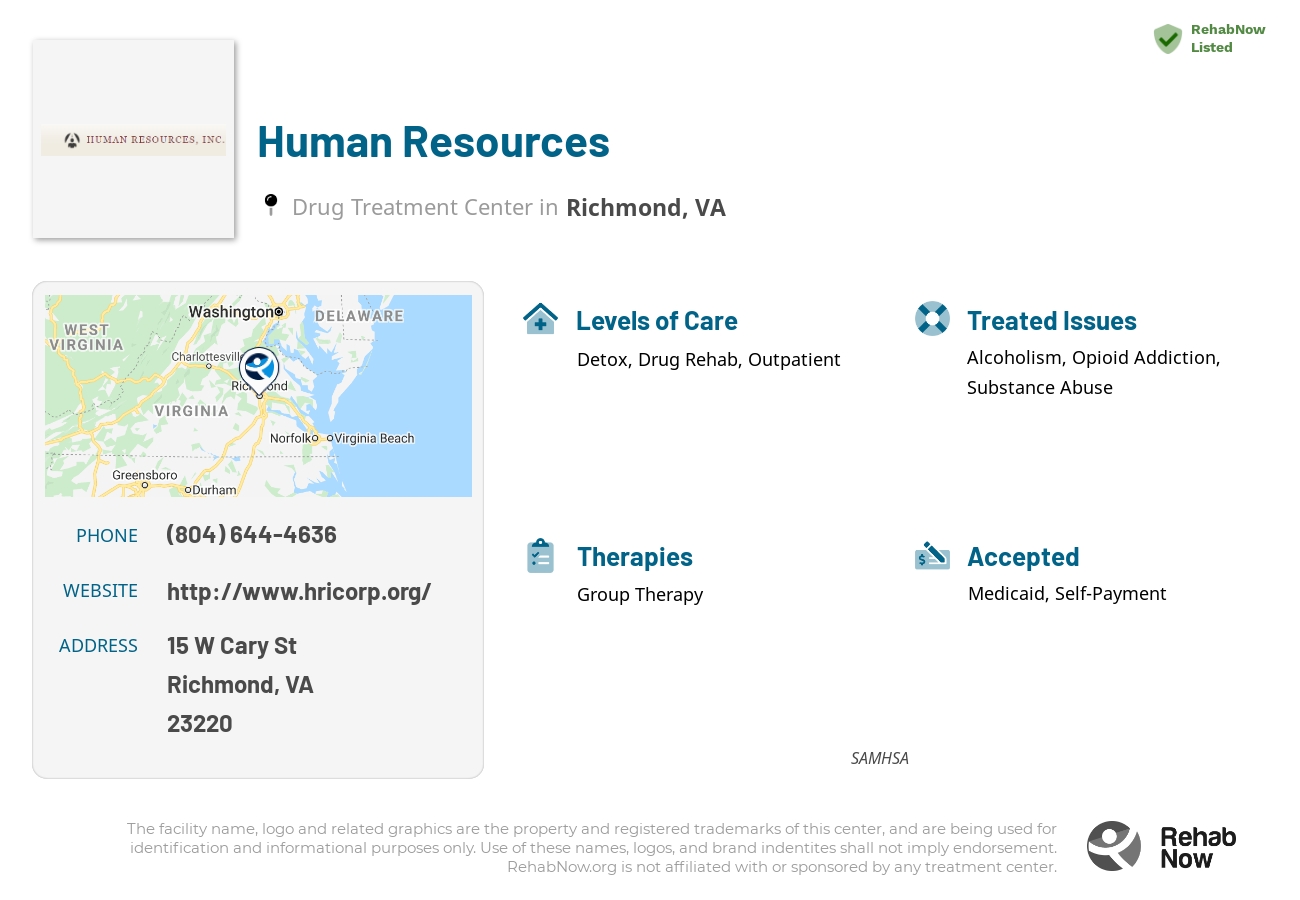 Helpful reference information for Human Resources, a drug treatment center in Virginia located at: 15 W Cary St, Richmond, VA 23220, including phone numbers, official website, and more. Listed briefly is an overview of Levels of Care, Therapies Offered, Issues Treated, and accepted forms of Payment Methods.
