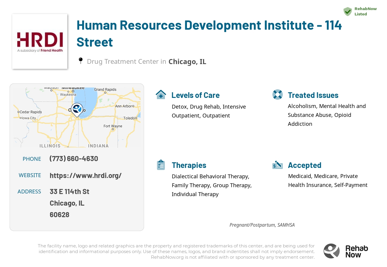 Helpful reference information for Human Resources Development Institute - 114 Street, a drug treatment center in Illinois located at: 33 E 114th St, Chicago, IL 60628, including phone numbers, official website, and more. Listed briefly is an overview of Levels of Care, Therapies Offered, Issues Treated, and accepted forms of Payment Methods.