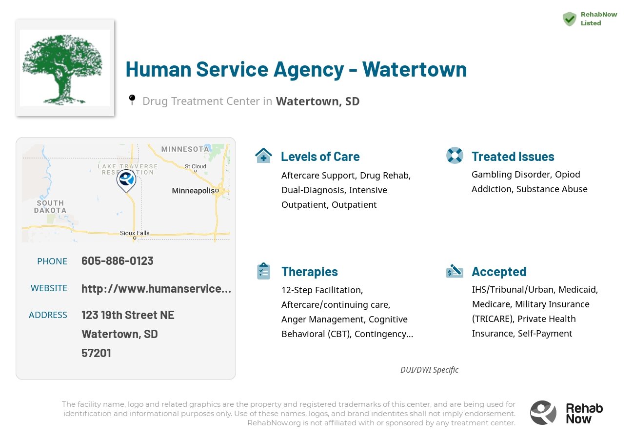 Helpful reference information for Human Service Agency - Watertown, a drug treatment center in South Dakota located at: 123 19th Street NE, Watertown, SD 57201, including phone numbers, official website, and more. Listed briefly is an overview of Levels of Care, Therapies Offered, Issues Treated, and accepted forms of Payment Methods.