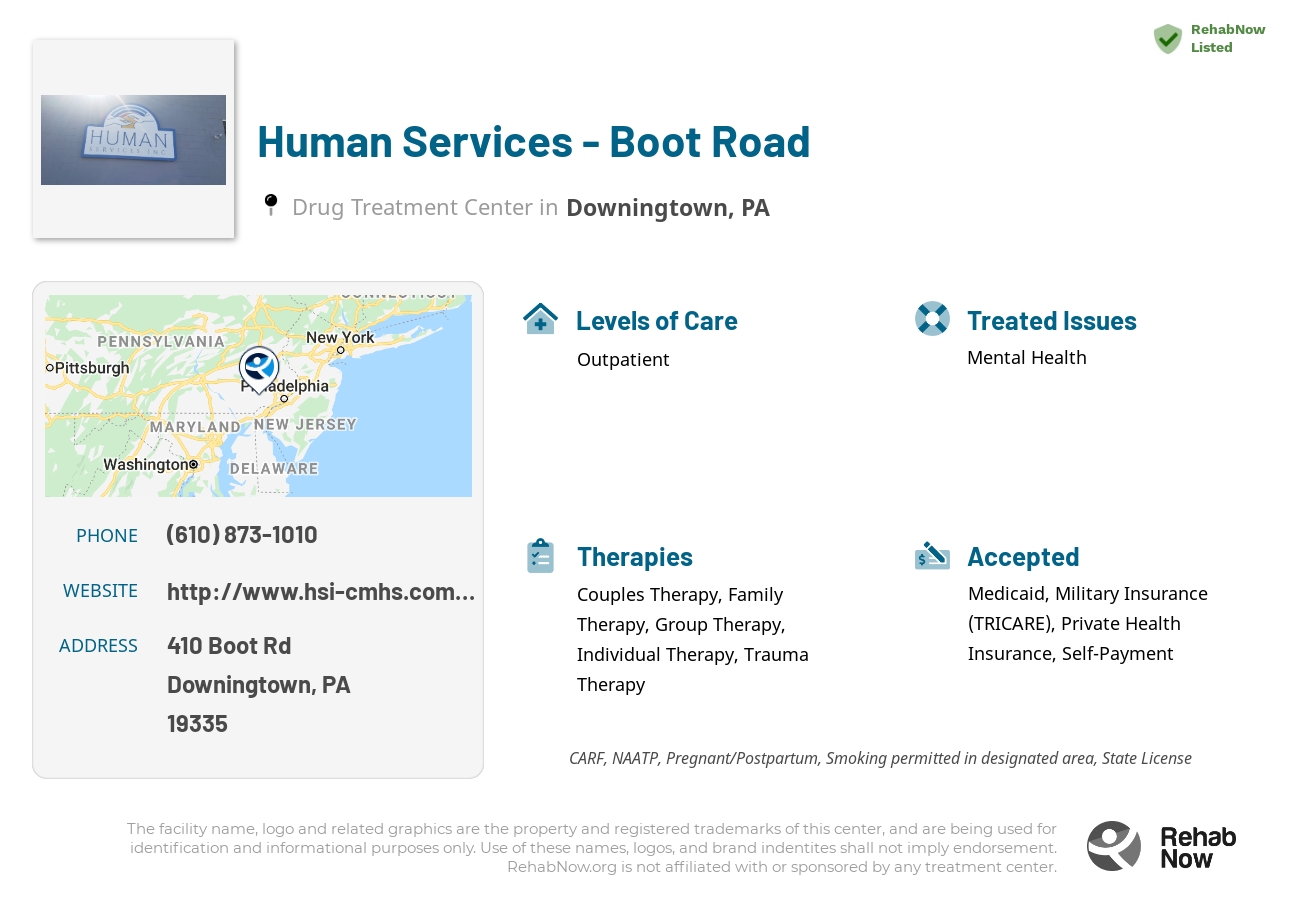 Helpful reference information for Human Services - Boot Road, a drug treatment center in Pennsylvania located at: 410 Boot Rd, Downingtown, PA 19335, including phone numbers, official website, and more. Listed briefly is an overview of Levels of Care, Therapies Offered, Issues Treated, and accepted forms of Payment Methods.