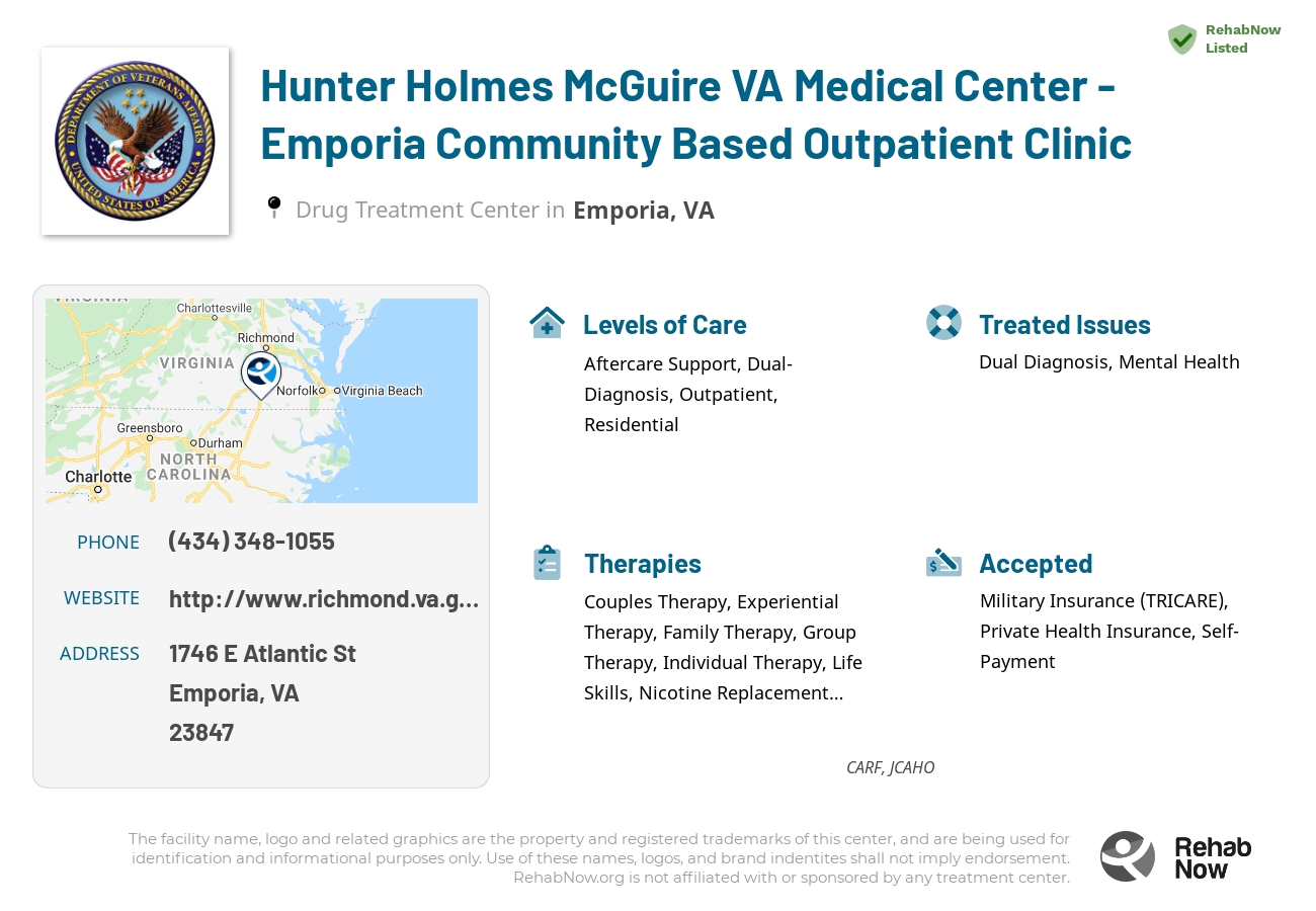 Helpful reference information for Hunter Holmes McGuire VA Medical Center - Emporia Community Based Outpatient Clinic, a drug treatment center in Virginia located at: 1746 E Atlantic St, Emporia, VA 23847, including phone numbers, official website, and more. Listed briefly is an overview of Levels of Care, Therapies Offered, Issues Treated, and accepted forms of Payment Methods.