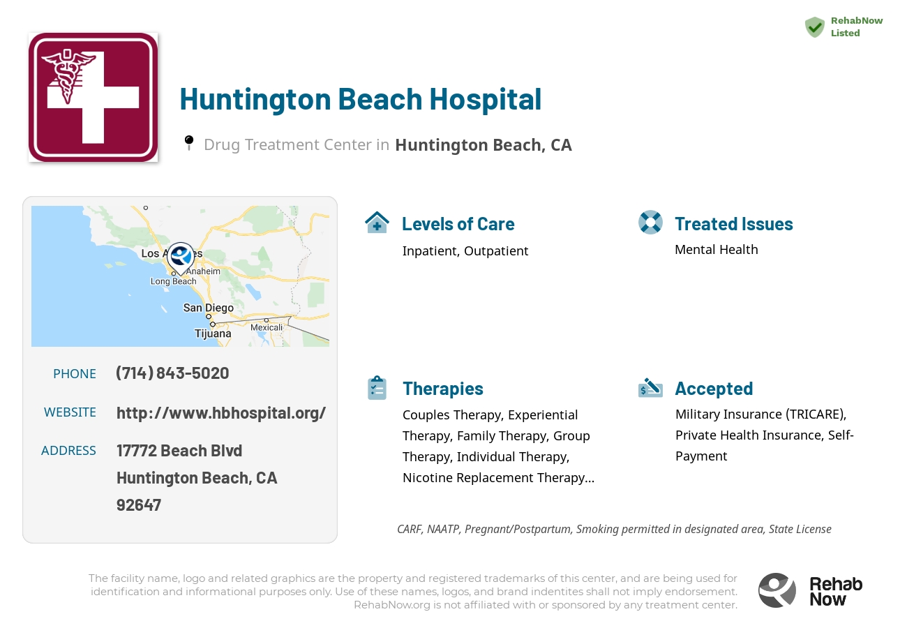 Helpful reference information for Huntington Beach Hospital, a drug treatment center in California located at: 17772 Beach Blvd, Huntington Beach, CA 92647, including phone numbers, official website, and more. Listed briefly is an overview of Levels of Care, Therapies Offered, Issues Treated, and accepted forms of Payment Methods.