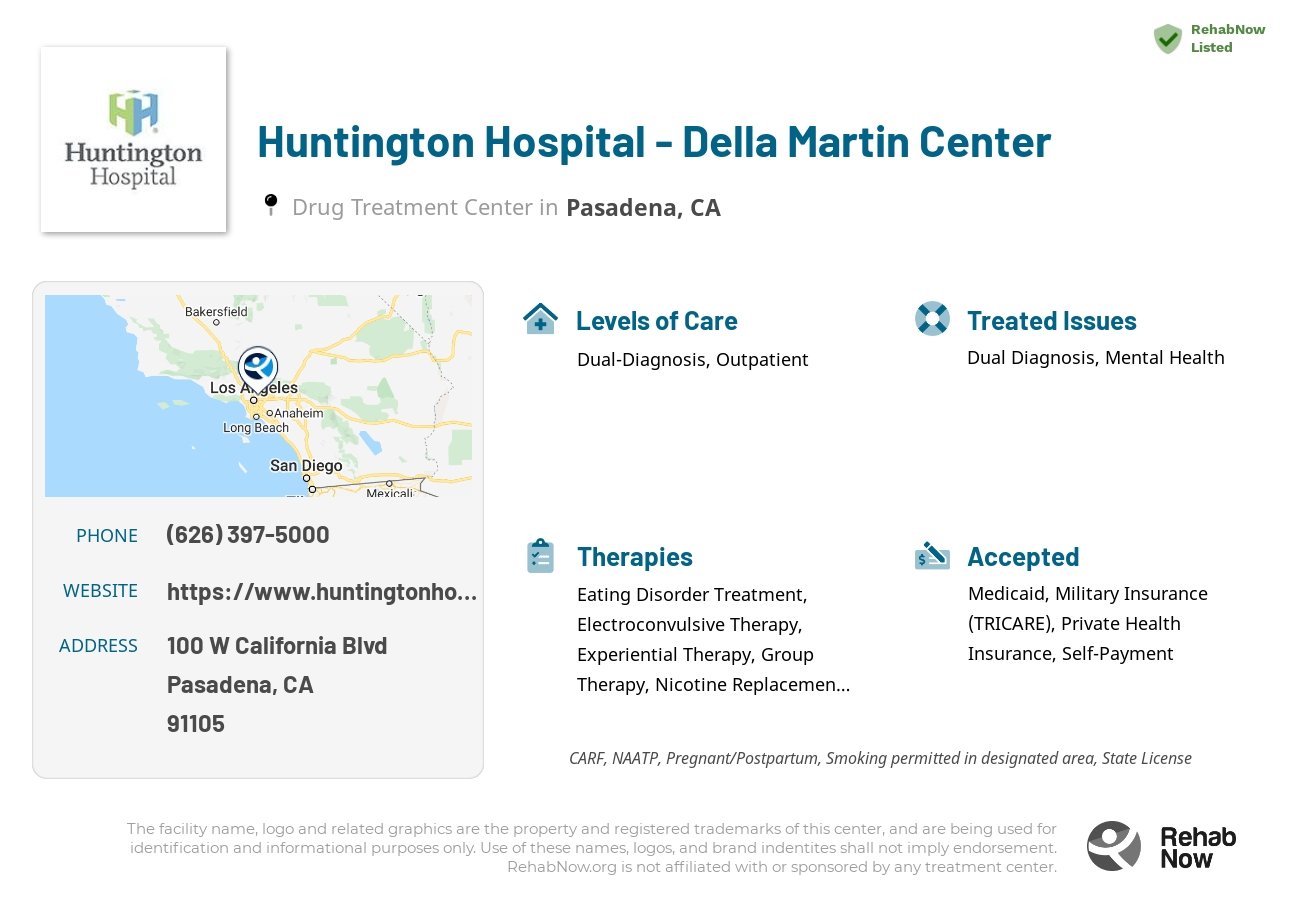 Helpful reference information for Huntington Hospital - Della Martin Center, a drug treatment center in California located at: 100 W California Blvd, Pasadena, CA 91105, including phone numbers, official website, and more. Listed briefly is an overview of Levels of Care, Therapies Offered, Issues Treated, and accepted forms of Payment Methods.