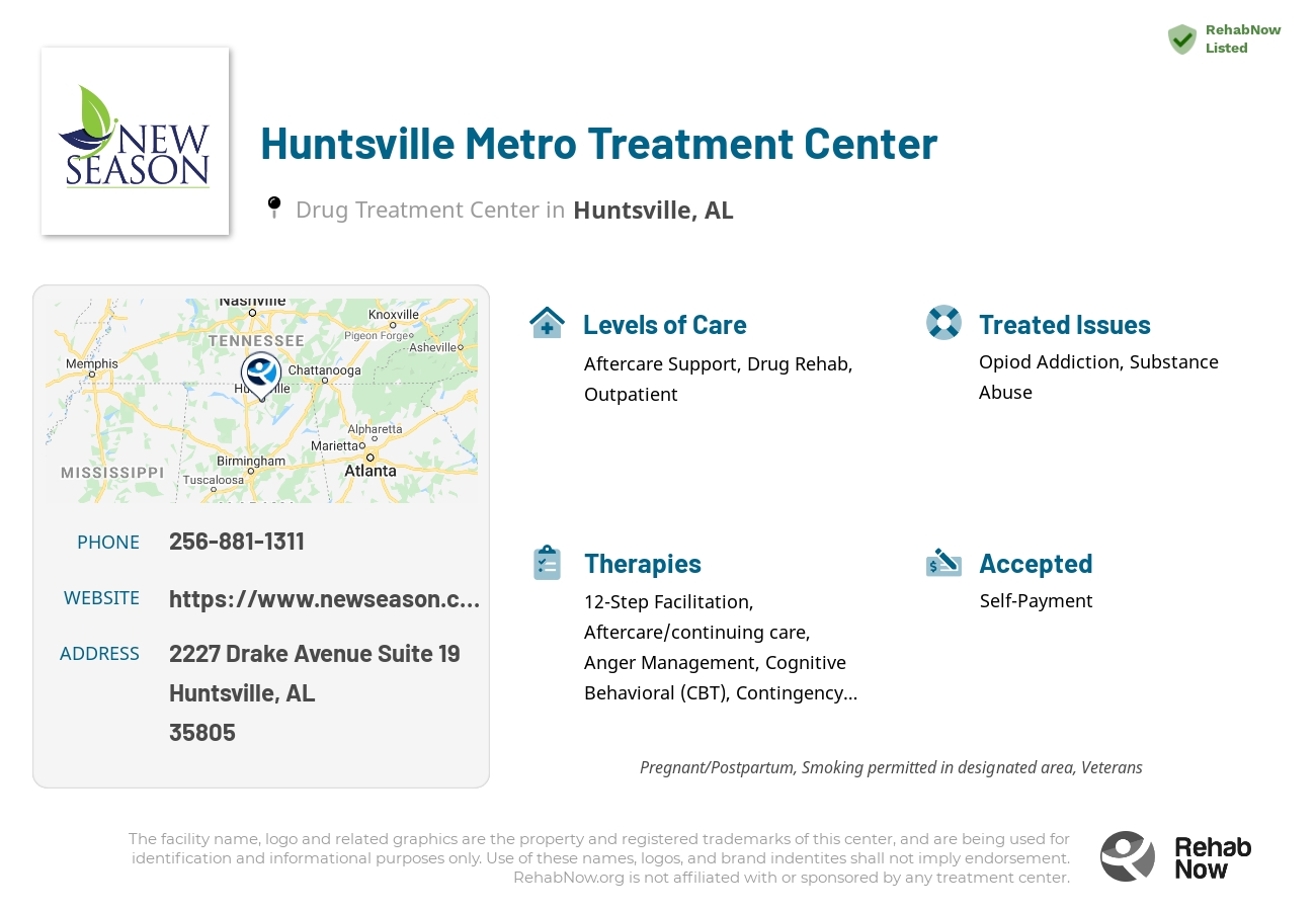 Helpful reference information for Huntsville Metro Treatment Center, a drug treatment center in Alabama located at: 2227 Drake Avenue Suite 19, Huntsville, AL 35805, including phone numbers, official website, and more. Listed briefly is an overview of Levels of Care, Therapies Offered, Issues Treated, and accepted forms of Payment Methods.