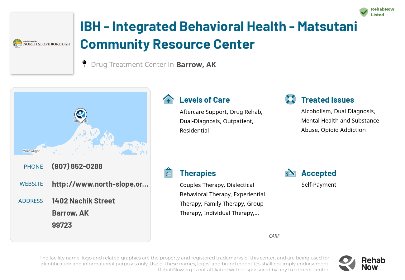 Helpful reference information for IBH - Integrated Behavioral Health - Matsutani Community Resource Center, a drug treatment center in Alaska located at: 1402 Nachik Street, Barrow, AK, 99723, including phone numbers, official website, and more. Listed briefly is an overview of Levels of Care, Therapies Offered, Issues Treated, and accepted forms of Payment Methods.