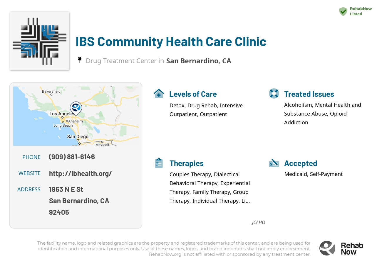 Helpful reference information for IBS Community Health Care Clinic, a drug treatment center in California located at: 1963 N E St, San Bernardino, CA 92405, including phone numbers, official website, and more. Listed briefly is an overview of Levels of Care, Therapies Offered, Issues Treated, and accepted forms of Payment Methods.