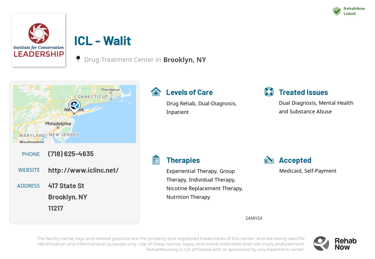 Helpful reference information for ICL - Walit, a drug treatment center in New York located at: 417 State St, Brooklyn, NY 11217, including phone numbers, official website, and more. Listed briefly is an overview of Levels of Care, Therapies Offered, Issues Treated, and accepted forms of Payment Methods.