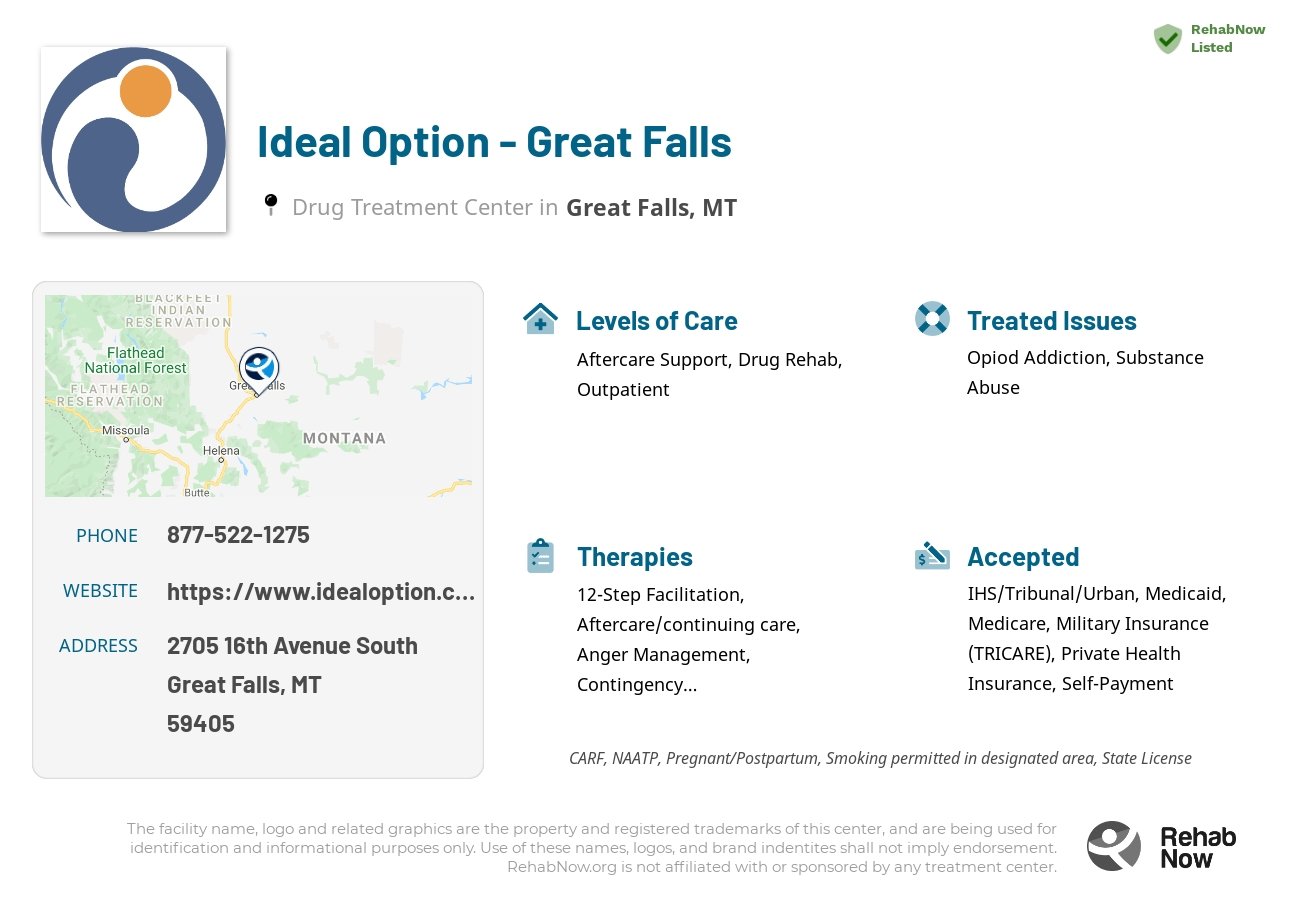 Helpful reference information for Ideal Option - Great Falls, a drug treatment center in Montana located at: 2705 16th Avenue South, Great Falls, MT 59405, including phone numbers, official website, and more. Listed briefly is an overview of Levels of Care, Therapies Offered, Issues Treated, and accepted forms of Payment Methods.