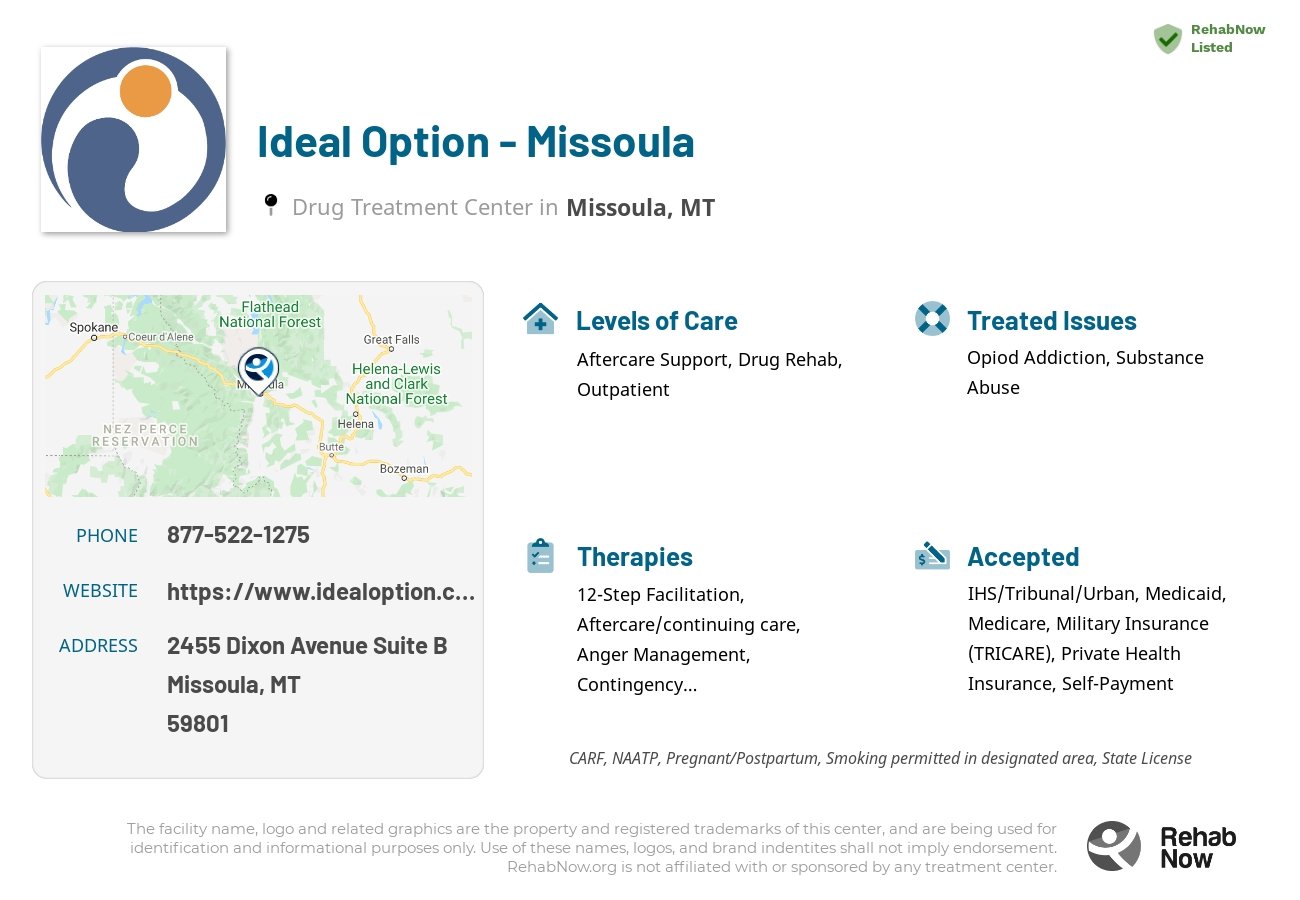 Helpful reference information for Ideal Option - Missoula, a drug treatment center in Montana located at: 2455 Dixon Avenue Suite B, Missoula, MT 59801, including phone numbers, official website, and more. Listed briefly is an overview of Levels of Care, Therapies Offered, Issues Treated, and accepted forms of Payment Methods.