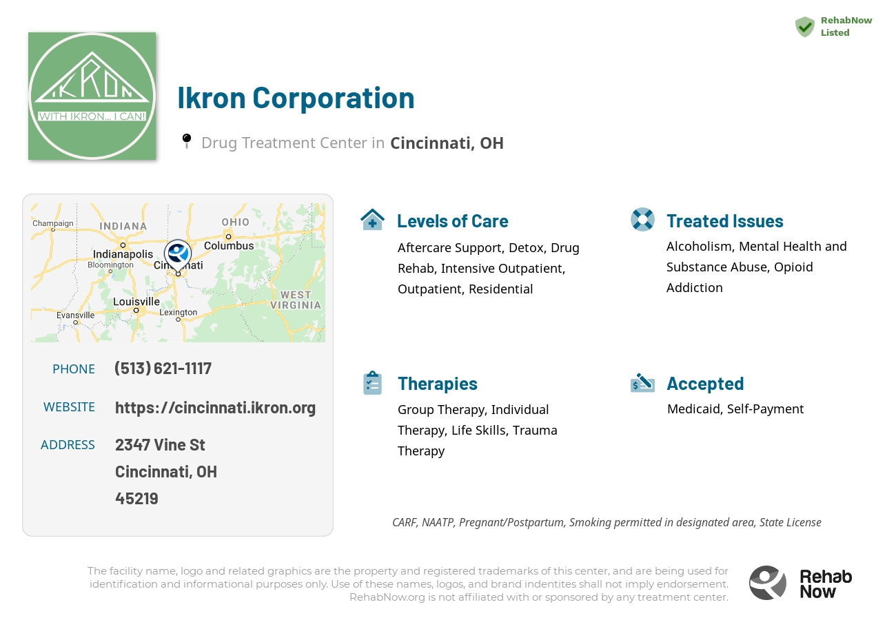 Helpful reference information for Ikron Corporation, a drug treatment center in Ohio located at: 2347 Vine St, Cincinnati, OH 45219, including phone numbers, official website, and more. Listed briefly is an overview of Levels of Care, Therapies Offered, Issues Treated, and accepted forms of Payment Methods.