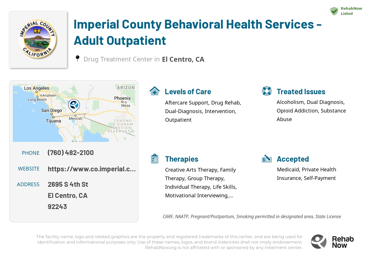 Helpful reference information for Imperial County Behavioral Health Services - Adult Outpatient, a drug treatment center in California located at: 2695 S 4th St, El Centro, CA 92243, including phone numbers, official website, and more. Listed briefly is an overview of Levels of Care, Therapies Offered, Issues Treated, and accepted forms of Payment Methods.