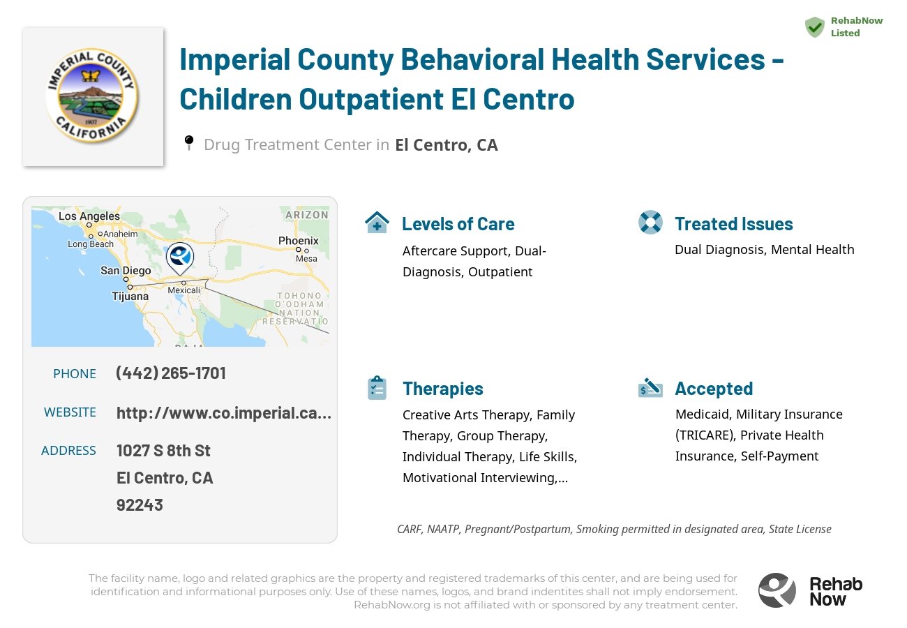 Helpful reference information for Imperial County Behavioral Health Services - Children Outpatient El Centro, a drug treatment center in California located at: 1027 S 8th St, El Centro, CA 92243, including phone numbers, official website, and more. Listed briefly is an overview of Levels of Care, Therapies Offered, Issues Treated, and accepted forms of Payment Methods.