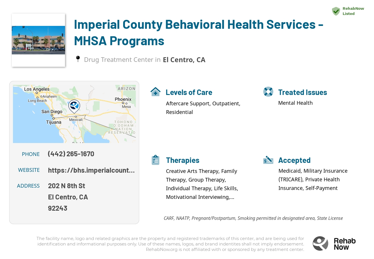 Helpful reference information for Imperial County Behavioral Health Services - MHSA Programs, a drug treatment center in California located at: 202 N 8th St, El Centro, CA 92243, including phone numbers, official website, and more. Listed briefly is an overview of Levels of Care, Therapies Offered, Issues Treated, and accepted forms of Payment Methods.