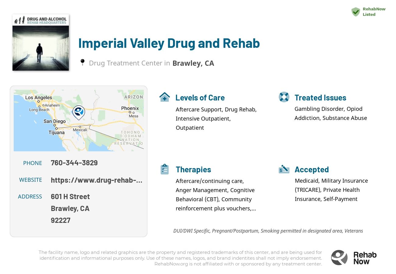 Helpful reference information for Imperial Valley Drug and Rehab, a drug treatment center in California located at: 601 H Street, Brawley, CA 92227, including phone numbers, official website, and more. Listed briefly is an overview of Levels of Care, Therapies Offered, Issues Treated, and accepted forms of Payment Methods.